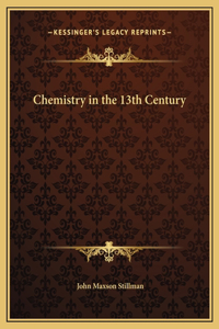 Chemistry in the 13th Century