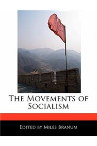 The Movements of Socialism