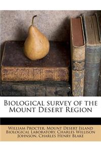 Biological Survey of the Mount Desert Region Volume Pt.1