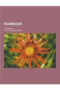 Rodmoor; A Romance