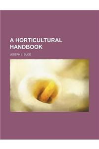 A Horticultural Handbook