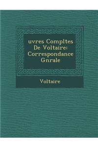 Uvres Completes de Voltaire