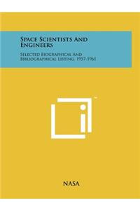 Space Scientists and Engineers