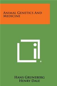 Animal Genetics and Medicine