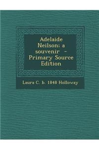 Adelaide Neilson; A Souvenir