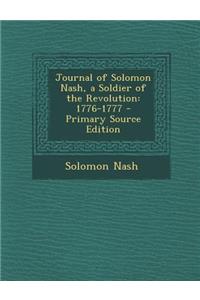 Journal of Solomon Nash, a Soldier of the Revolution: 1776-1777