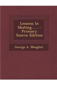 Lessons in Skating......