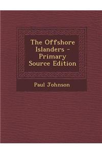 The Offshore Islanders - Primary Source Edition