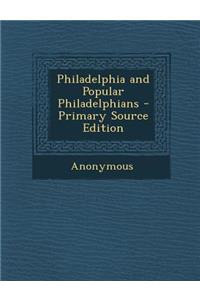 Philadelphia and Popular Philadelphians