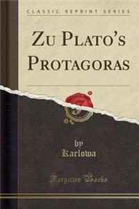 Zu Plato's Protagoras (Classic Reprint)