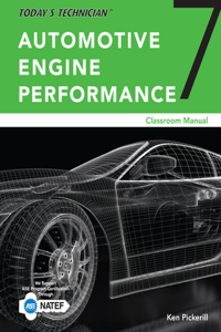 Bundle: Today's Technician: Automotive Engine Performance, Classroom and Shop Manuals, 7th + Mindtap Automotive, 4 Terms (24 Months) Printed Access Card