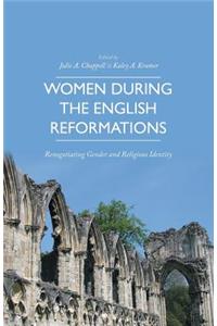 Women During the English Reformations