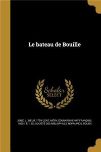 Le Bateau de Bouille
