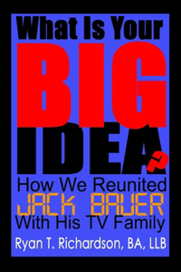What Is Your Big Idea?