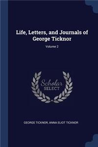 Life, Letters, and Journals of George Ticknor; Volume 2