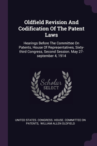 Oldfield Revision And Codification Of The Patent Laws