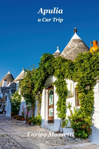 Apulia A Car Trip