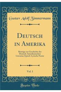Deutsch in Amerika, Vol. 1