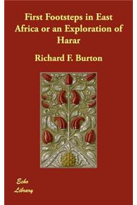 First Footsteps in East Africa or an Exploration of Harar
