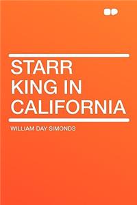 Starr King in California