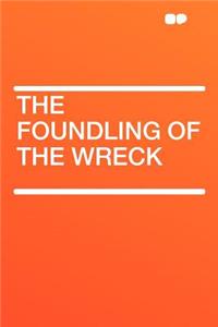 The Foundling of the Wreck