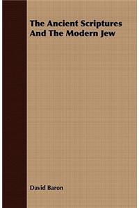Ancient Scriptures and the Modern Jew