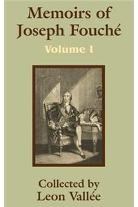 Memoirs of Joseph Fouché (Volume One)