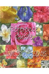 The Reference Guide To Light Spirit Essences