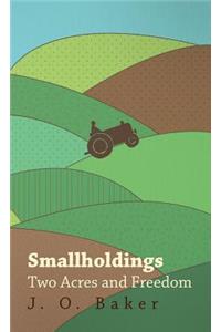 Smallholdings - Two Acres And Freedom