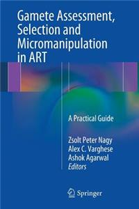 Gamete Assessment, Selection and Micromanipulation in Art
