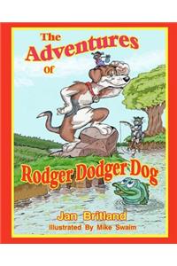 Adventures of Rodger Dodger Dog