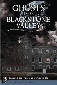 Ghosts of the Blackstone Valley