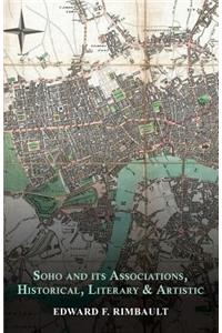 Soho and its Associations, Historical, Literary & Artistic