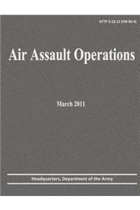 Air Assault Operations (ATTP 3-18.12)