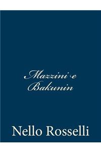 Mazzini e Bakunin
