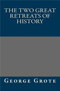 The Two Great Retreats of History