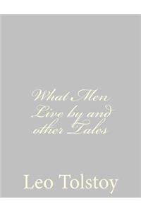 What Men Live by and other Tales