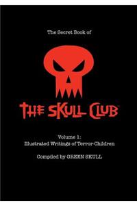 Secret Book of the Skull Club Volume 1