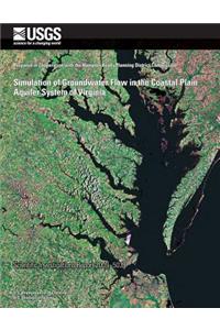 Simulation of Groundwater Flow in the Coastal Plain Aquifer System of Virginia