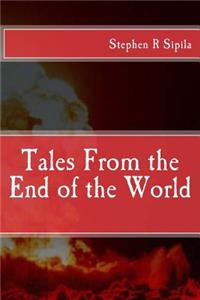 Tales From the End of the World