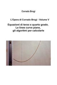 L'Opera di Corrado Brogi - Volume V