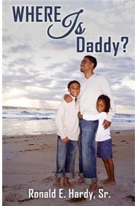 Where Is Daddy?