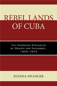 Rebel Lands of Cuba