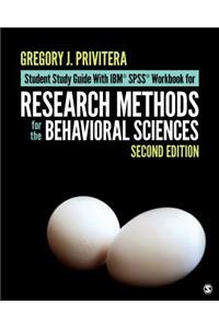 Student Study Guide with Ibm(r) Spss(r) Workbook for Research Methods for the Behavioral Sciences