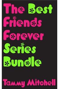 The Best Friends Forever Series Bundle