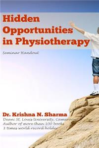 Hidden Opportunities in Physiotherapy: Seminar Handout