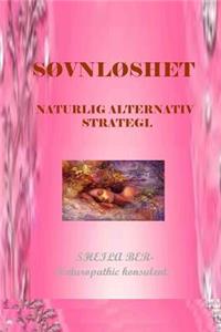 SOVNLOSHET - NATURLIG ALTERNATIV STRATEGI. Skrevet av SHEILA BER.