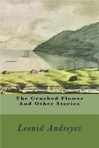 The Crushed Flower And Other Stories