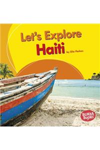 Let's Explore Haiti