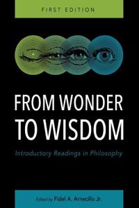 From Wonder to Wisdom: Introductory Readings in Philosophy